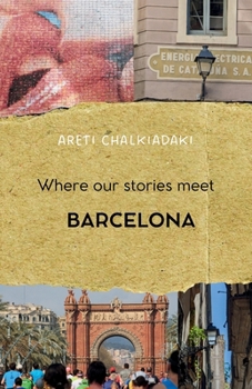 Paperback Where our stories meet - Barcelona Book