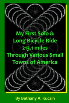 Paperback My First Solo and Long Bicycle Tour Book