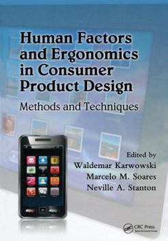 Hardcover Human Factors and Ergonomics in Consumer Product Design: Methods and Techniques Book