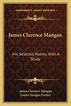 James Clarence Mangan - His Selected Poems