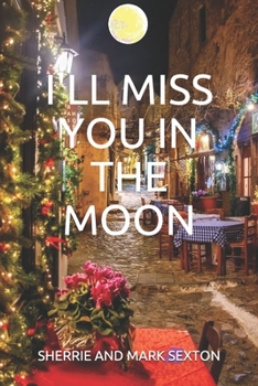 Paperback I'll Miss You in the Moon Book