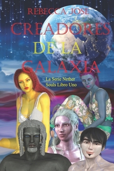Creators of the Galaxy
