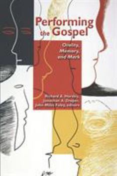 Paperback Performing the Gospel: Orality, Memory, and Mark Book