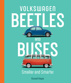 Hardcover Volkswagen Beetles and Buses: Smaller and Smarter Book