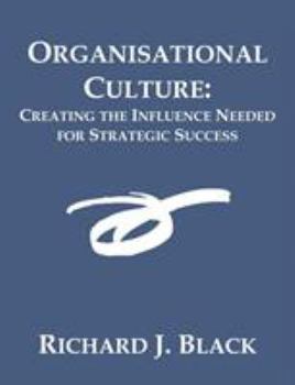 Paperback Organisational Culture: Creating the Influence Needed for Strategic Success Book