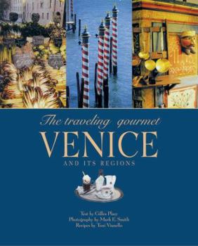 Hardcover The Traveling Gourmet: Venice and Its Regions Book