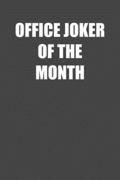 Paperback Office Joker of the Month: 6x9 Journal Grey with White Text Book