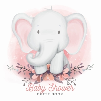 Paperback Baby Shower Guest Book: Elephant Boy Theme, Wishes for Baby and Advice for Parents, Personalized with Space for Guests to Sign In and Leave Ad Book