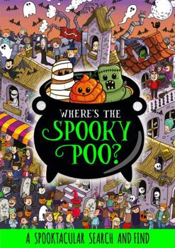 Paperback Where's the Spooky Poo? A Search and Find (Where's the Poo...?) Book