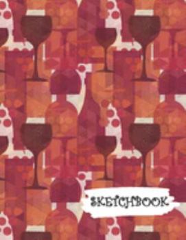 Paperback Sketchbook: Red Wine Wineglass Fun Framed Drawing Paper Notebook Book