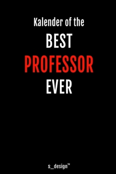 Kalender f�r Professoren / Professor: Immerw�hrender Kalender / 365 Tage Tagebuch / Journal [3 Tage pro Seite] f�r Notizen, Planung / Planungen / Planer, Erinnerungen, Spr�che