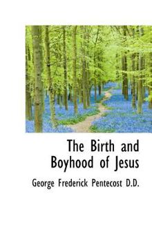 The Birth and Boyhood of Jesus