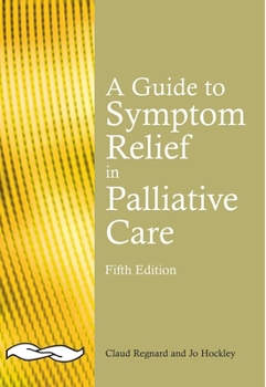 Paperback A Guide to Symptom Relief in Palliative Care, 5th Edition Book