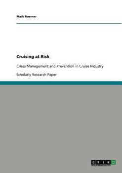 Paperback Cruising at Risk: Crises Management and Prevention in Cruise Industry Book