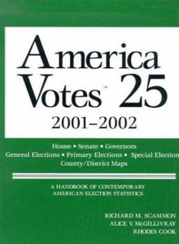 Hardcover American Votes 25: A Handbook of Contemporary American Election Statistics Book