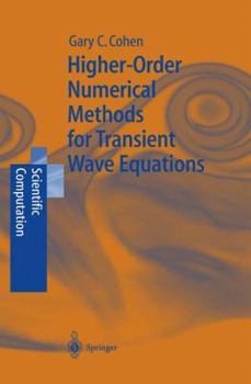 Hardcover Higher-Order Numerical Methods for Transient Wave Equations Book