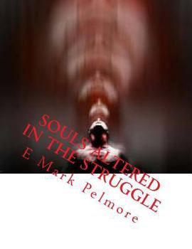 Paperback Souls Altered IN The Struggle Book