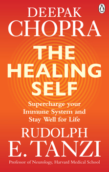 Paperback The Healing Self: Supercharge your immune system and stay well for life Book