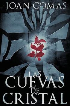 Paperback Las Cuevas de Cristal [Spanish] Book