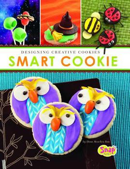 Hardcover Smart Cookie: Designing Creative Cookies Book