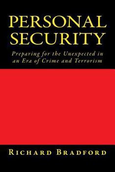 Paperback Personal Security: Preparing for the Unexpected in an Era of Crime and Terrorism Book