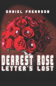 Paperback Dearest Rose: Letters Lost Book