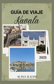 GUÍA DE VIAJE KÁVALA (Spanish Edition)