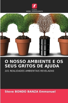 Paperback O Nosso Ambiente E OS Seus Gritos de Ajuda [Portuguese] Book