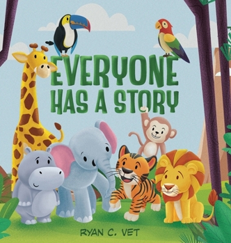 Hardcover Everyone Has a Story: Teaching Kids the Hidden Power of Kindness and Caring for Others Book