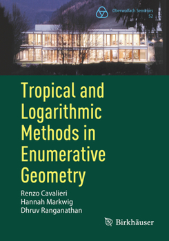 Paperback Tropical and Logarithmic Methods in Enumerative Geometry Book