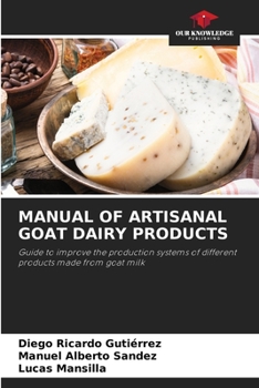 Paperback Manual of Artisanal Goat Dairy Products Book