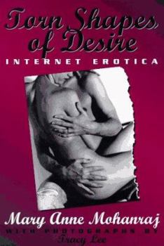 Paperback Torn Shapes of Desire: Internet Erotica Book