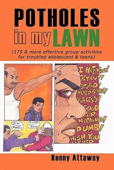Paperback Potholes in My Lawn: (175 & More Effective Group Activities for Troubled Adolescent & Teens) Book