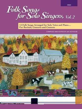 Paperback Folk Songs for Solo Singers, Vol 2: 14 Folk Songs Arranged for Solo Voice and Piano for Recitals, Concerts, and Contests (High Voice), Book & Online A Book
