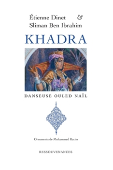 Paperback Khadra: Danseuse Ouled Nail [French] Book