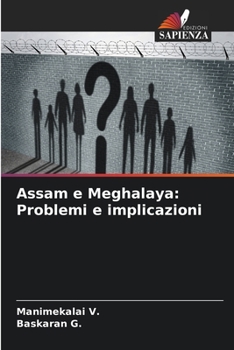 Paperback Assam e Meghalaya: Problemi e implicazioni [Italian] Book