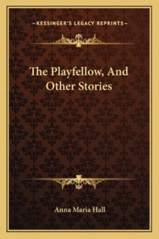 Paperback The Playfellow, And Other Stories Book