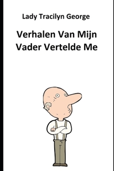 Paperback Verhalen Van Mijn Vader Vertelde Me [Dutch] Book