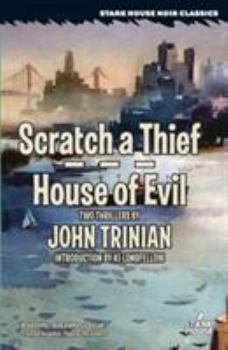 Paperback Scratch a Thief / House of Evil Book