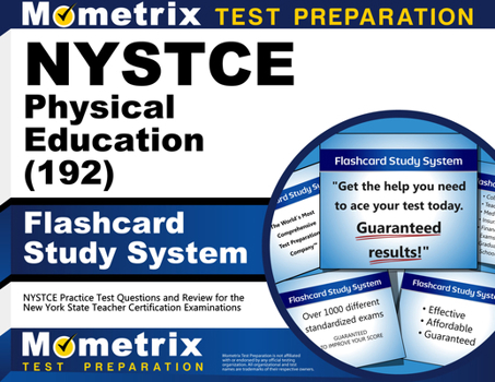 Misc. NYSTCE Physical Education (192) Flashcard Study System: NYSTCE Practice Test Questions and Review for the New York State Teacher Certification Examina Book