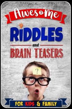 Paperback Awesome Riddles and Brain Teasers for Kids and Family Book