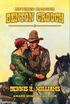 Retired Ranger - Denton Crouch