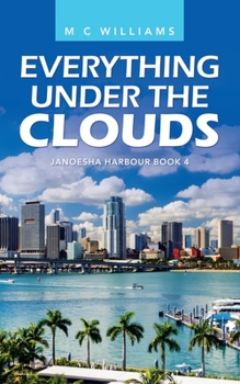 Paperback Everything Under the Clouds: Janoesha Harbour Book 4 Book