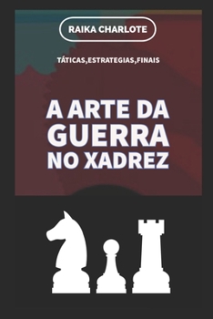 Paperback A arte da guerra no xadrez [Portuguese] Book