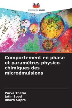 Comportement en phase et paramètres physico-chimiques des microémulsions (French Edition)