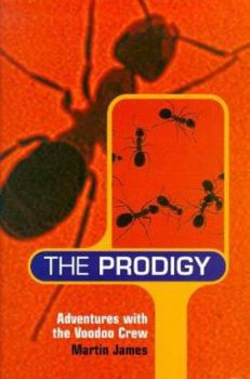 Paperback The Prodigy: Adventures with the Voodoo Crew Book