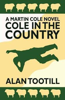 Paperback Cole In The Country: The Martin Cole Novels Book