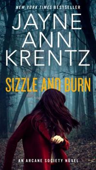 Sizzle and Burn - Book #3 of the Arcane Society