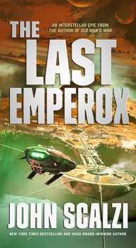 The Last Emperox - Book #3 of the Interdependency