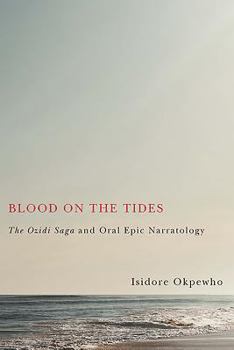 Hardcover Blood on the Tides: The Ozidi Saga and Oral Epic Narratology Book